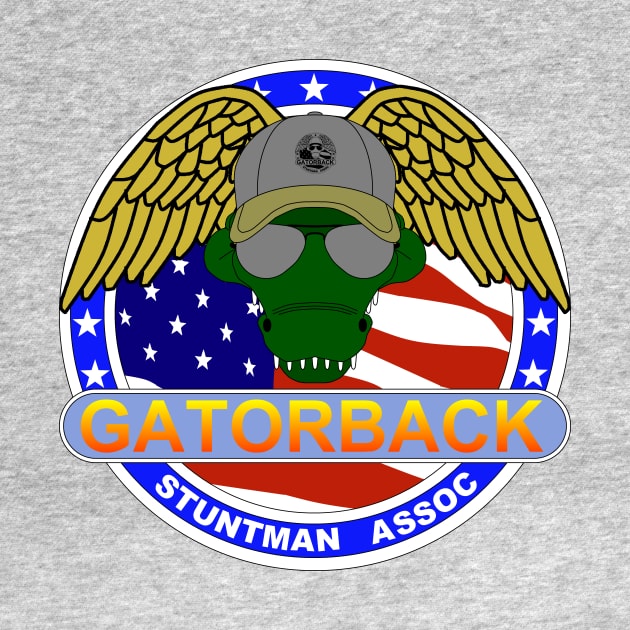 Gator Back Stuntman Association by J. Rufus T-Shirtery